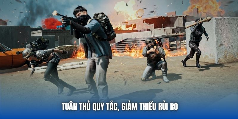 Tuân thủ quy tắc, giảm thiểu rủi ro